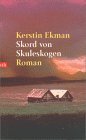 Ekman, Kerstin: Skord von Skuleskogen
