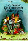 Nordquist, Sven: Ein Feuerwerk f�r den Fuchs