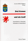 Geschichte: Drei Kronen und ein Greif