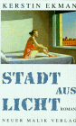 Ekman, Kerstin: Stadt aus Licht