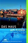 Fischer, Wolfgang: Das Haus am Fjord