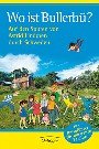 S.+W.Schwieder: Wo ist Bullerb�?
