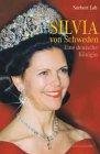 Geschichte: Silvia von Schweden - Eine deutsche K�nigin