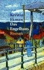 Ekman, Kerstin: Das Engelhaus