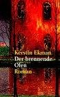 Ekman, Kerstin: Der brennende Ofen