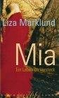Marklund, Liza: Mia