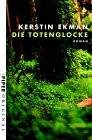 Ekman, Kerstin: Die Totenglocke