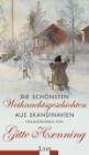 Haenning, Gitte (Hrsg.): Die sch�nsten Weihnachtsgeschichten aus Skandinavien