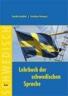 Schwedisch Lernen: Lehrbuch der schwedischen Sprache