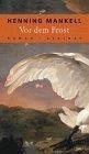 Mankell, Henning: Vor dem Frost