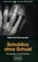 Bornemark, Kjell-Olof: Schuldlos ohne Schuld