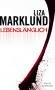 Marklund, Liza: Lebensl�nglich