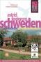 Schwieder, Sabine und Wolfram: Astrid Lindgrens Schweden