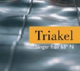 Triakel - Sånger från 63° N