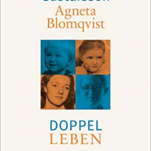 Lars Gustafsson & Agneta Blomqvist: Doppelleben Doppelleben