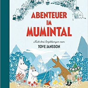 Haridi / Davidsson: Abenteuer im Mumintal Mumintal Buchtitel