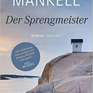 Henning Mankell: Der Sprengmeister Mankell Sprengmeister