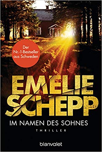Emelie Schepp: Im Namen des Sohnes