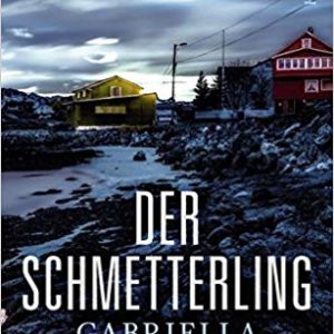 Gabriella Ullberg Westin: Der Schmetterling Der schmetterling