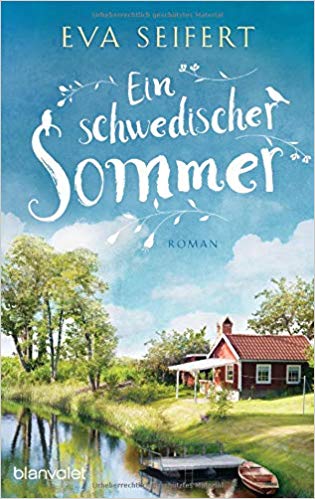 Eva Seifert: Ein schwedischer Sommer