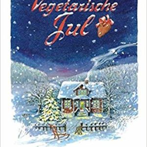 Lena Brorsson Alminger: Vegetarische Jul vegetarische Jul