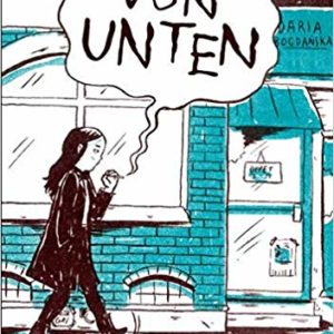 Daria Bogdanska: Von unten (Comic) von_unten-comic